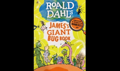 Childrens: Ronald Dahl's James's Giant Bug Book